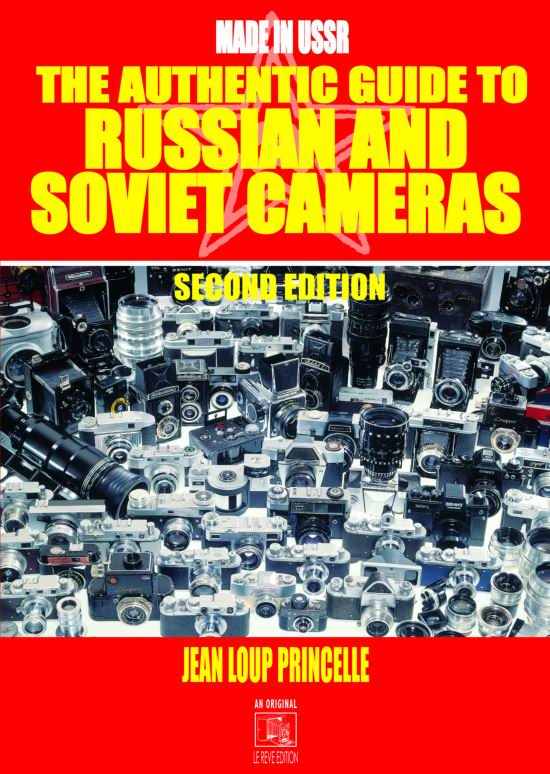 Authentic Guide to Russian and Soviet Cameras by J. L. Princelle